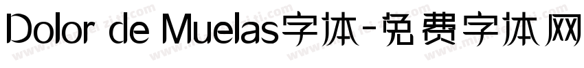 Dolor de Muelas字体字体转换